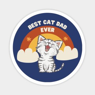 Best cat dad ever. Magnet